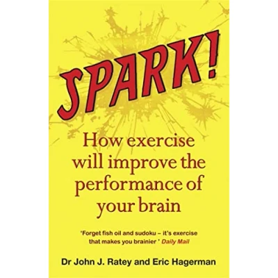 Abbildung von Spark!: How exercise will improve the performance of your brain
