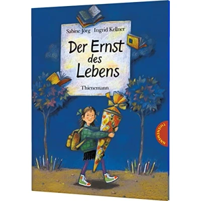 Abbildung von der Ernst des Lebens: Keine Angst vor Einschulung das Bilderbuch Geschenk!