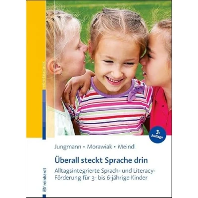 Abbildung von Überall steckt Sprache drin: Alltagsintegrierte Sprach und Literacy Förderung für 3 bis 6 jährige Kinder
