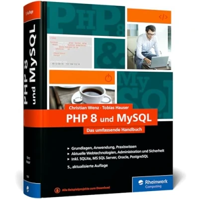 Abbildung von PHP 8 und MySQL: Das umfassende Handbuch zu 8. Dynamische Webseiten, von den Grundlagen bis zur fortgeschrittenen Programmierung