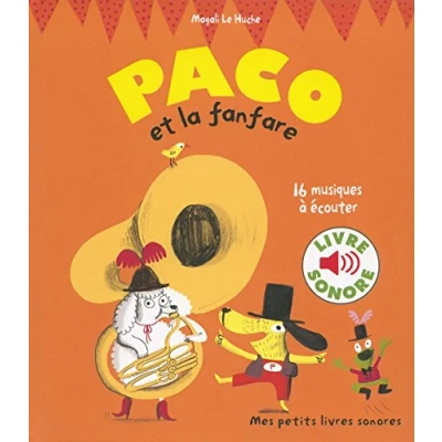 Abbildung von Paco et la fanfare (Livre sonore): 16 musiques à écouter