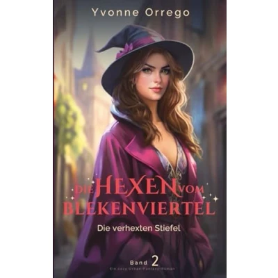 Abbildung von Die Hexen vom Blekenviertel verhexten Stiefel: Ein cozy Urban Fantasy Roman (Band 2)