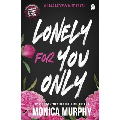 Abbildung von Lonely For You Only: A Lancaster Prep Novel (Lancaster Prep, 6)