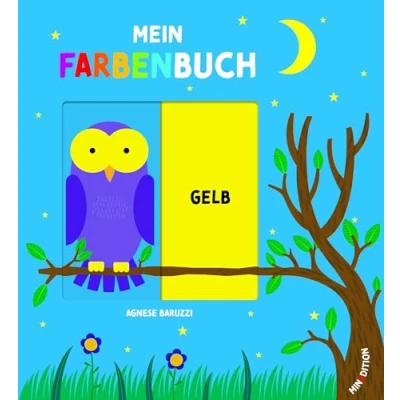 Abbildung von Mein Farbenbuch: Spielerisches erstes Erlernen der wichtigsten Farben. Ein Pappbilderbuch mit Schiebern