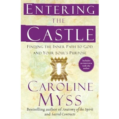 Abbildung von Entering the Castle: Finding Inner Path to God and Your Soul&#039;s Purpose (Spirituality for Women)