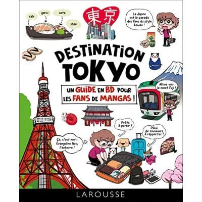 Abbildung von Destination Tokyo : un guide en BD pour les fans de mangas !