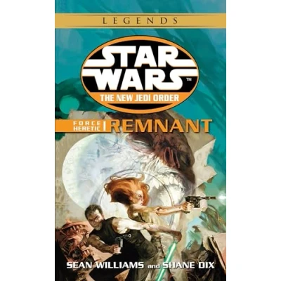 Abbildung von Remnant: Star Wars Legends: Force Heretic, Book I (Star Wars: The New Jedi Order Legends, Band 15)