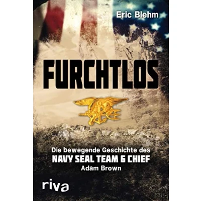 Abbildung von Furchtlos: Die bewegende Geschichte des Navy SEAL Team Six Chief Adam Brown