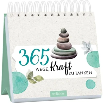 Abbildung von 365 Wege, Kraft zu tanken: Motivation und gute Wünsche im dekorativen Spiralaufsteller