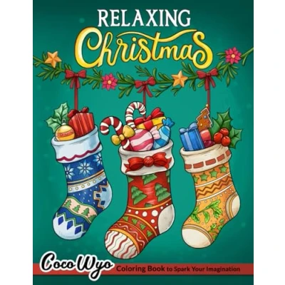 Abbildung von Relaxing Christmas: Coloring Book for Adults with Santa Claus, Holiday Scenes, Festive Decorations, and More Stress Relief Relaxation