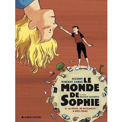 Abbildung von Le Monde de Sophie La Philo, Descartes à nos jours tome 2
