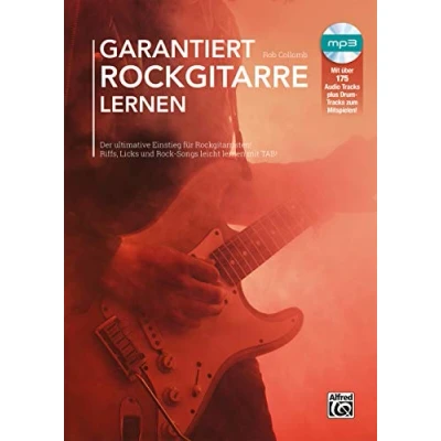 Abbildung von Garantiert Rockgitarre lernen: Der ultimative Einstieg für Rockgitarristen! Riffs, Licks und Rock Songs leicht lernen mit TAB! (Garantiert Lernen)