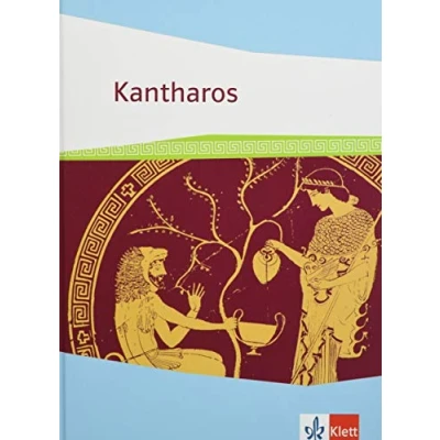Abbildung von Kantharos: Schulbuch ab 8./9. Klasse bis incl. Universität (Kantharos. Ausgabe 2018)