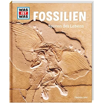 Abbildung von WAS IST Band 69 Fossilien. Spuren des Lebens (WAS Sachbuch, 69)
