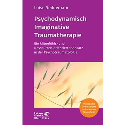 Abbildung von Psychodynamisch Imaginative Traumatherapie PITT (Leben Lernen, Bd. 320): Ein Mitgefühls und Ressourcen orientierter Ansatz in der Psychotraumatologie