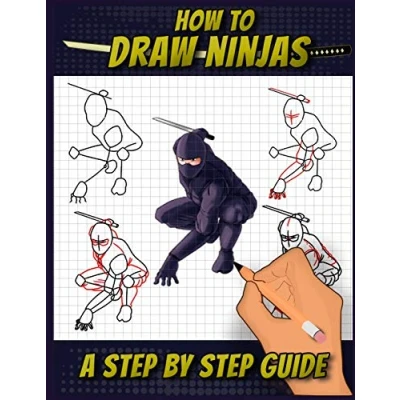 Abbildung von How To Draw Ninjas: A Step by Guide Ninjitsu Bansenshūkai themed Drawing Book For Adults, Teens, and Kids: ... Kids