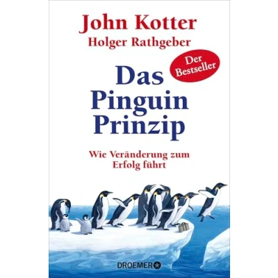 Abbildung von Das Pinguin Prinzip: Wie Veränderung zum Erfolg führt