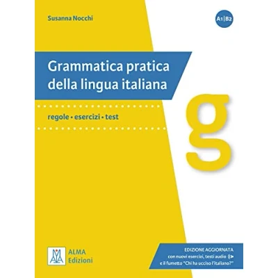 Abbildung von Grammatica pratica della lingua italiana: regole esercizi test.Edizione aggiornata con nuovi esercizi, testi audio e il fumetto &quot;Chi ha ucciso l&#039;italiano?&quot; /