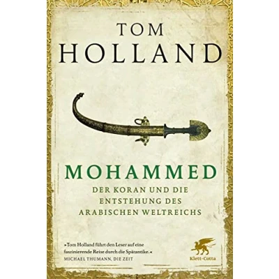 Abbildung von Mohammed, der Koran und die Entstehung des arabischen Weltreichs