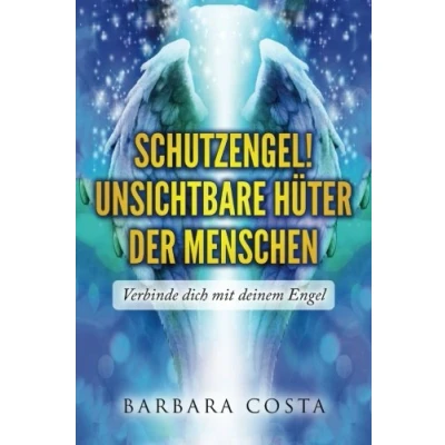 Abbildung von SchutzEngel! Unsichtbare Hueter der Menschen: Verbinde dich mit deinem Engel