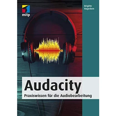 Abbildung von Audacity: Praxiswissen für die Audiobearbeitung (mitp Audio)