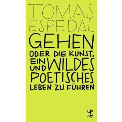 Abbildung von Gehen: oder die Kunst, ein wildes und poetisches Leben zu führen (MSB Paperback)