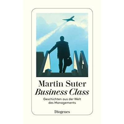 Abbildung von Business Class: Geschichten aus der Welt des Managements (detebe)