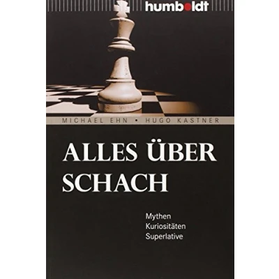Abbildung von Alles über Schach: Mythen. Kuriositäten. Superlative (humboldt Freizeit &amp; Hobby)