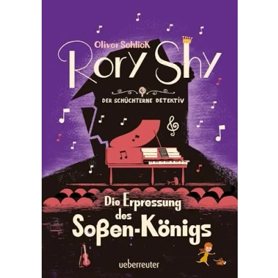 Abbildung von Rory Shy, der schüchterne Detektiv Die Erpressung des Soßen Königs (Rory Detektiv, Bd. 6)