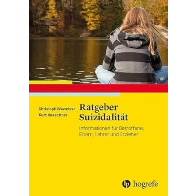 Abbildung von Ratgeber Suizidalität: Informationen für Betroffene, Eltern, Lehrer und Erzieher (Ratgeber Kinder Jugendpsychotherapie)