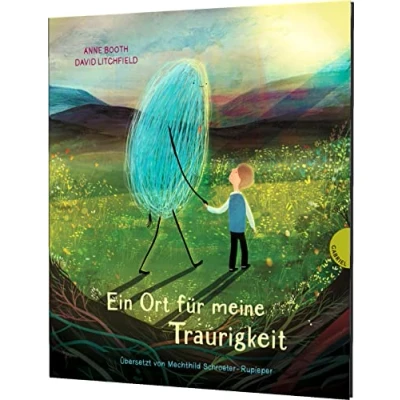 Abbildung von Ein Ort für meine Traurigkeit: Eine Geschichte über den Umgang mit dem Traurigsein