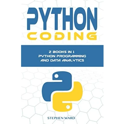 Abbildung von Python Coding: 2 Manuscripts in 1 book: Programming and Data Analytics
