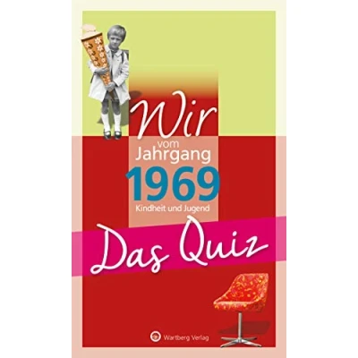 Abbildung von Wir vom Jahrgang 1969 Das Quiz (Jahrgangsquizze): Kindheit und Jugend: Jugend Geschenkbuch zum 55. Geburtstag