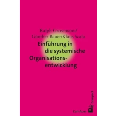 Abbildung von Einführung in die systemische Organisationsentwicklung (Carl Auer Compact)