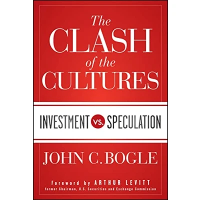 Abbildung von the Clash of Cultures: Investment vs. Speculation