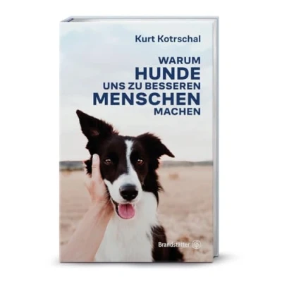 Abbildung von Warum Hunde uns zu besseren Menschen machen: Kurt Kotrschal über die Mensch Hund Verbindung, wissenschaftliche Erkenntnisse und positive Wirkung von Hunden auf Psyche, Gesundheit Wohlbefinden