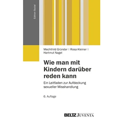 Abbildung von Wie man mit Kindern darüber reden kann: Ein Leitfaden zur Aufdeckung sexueller Misshandlung (Edition Sozial)