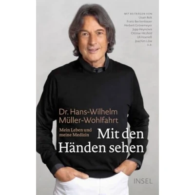 Abbildung von Mit den Händen sehen: Mein Leben und meine Medizin