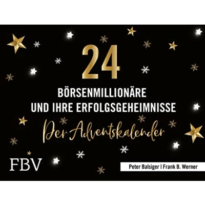 Abbildung von 24 Börsenmillionäre und ihre Erfolgsgeheimnisse: Der Adventskalender