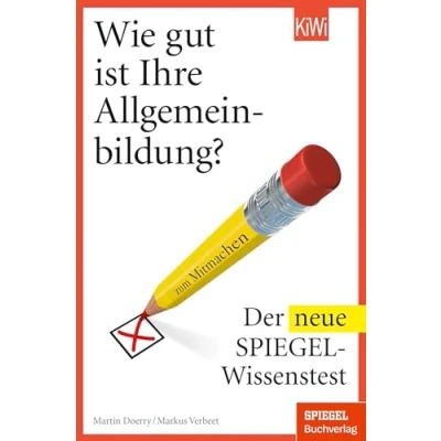 Abbildung von Wie gut ist Ihre Allgemeinbildung?: Der neue Spiegel Wissenstest