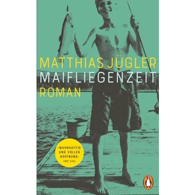Abbildung von Maifliegenzeit: Roman. »Ein unheimlich eindringlicher Roman über ein himmelschreiendes Unrecht« DENIS SCHECK, ARD DRUCKFRISCH