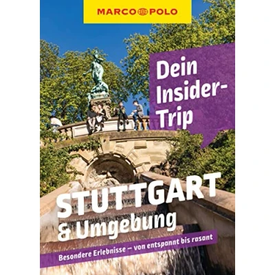 Abbildung von MARCO POLO Insider Trips Stuttgart &amp; Umgebung: Besondere Erlebnisse von entspannt bis rasant