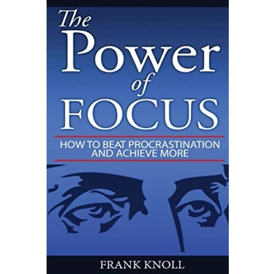 Abbildung von Focus: The Power of How To Beat Procrastination And Achieve More