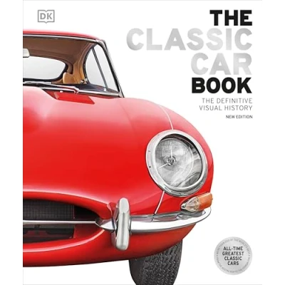 Abbildung von The Classic Car Book: Definitive Visual History (DK Transport Guides)