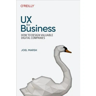 Abbildung von UX for Business: How to Design Valuable Digital Companies