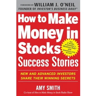 Abbildung von How to Make Money in Stocks Success Stories: New and Advanced Investors Share Their Winning Secrets