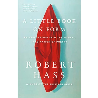 Abbildung von A Little Book on Form: An Exploration into the Formal Imagination of Poetry