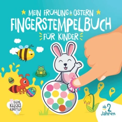 Abbildung von Mein Frühling &amp; Ostern Fingerstempelbuch für Kinder ab 2 Jahren: 32 süße Fingerabdruck Motive zum kreativen Malen und Basteln mit deinen Fingerstempelfarben. (Meine Fingerstempelbücher Jahren)