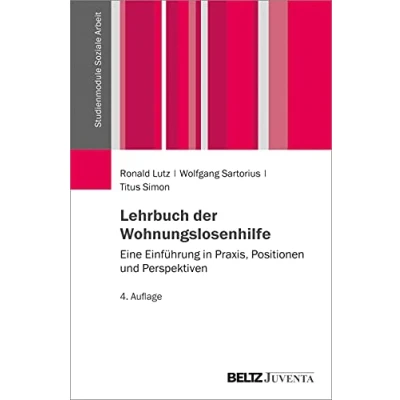 Abbildung von Lehrbuch der Wohnungslosenhilfe: Eine Einführung in Praxis, Positionen und Perspektiven (Studienmodule Soziale Arbeit)