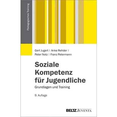 Abbildung von Soziale Kompetenz für Jugendliche: Grundlagen und Training (Pädagogisches Training)